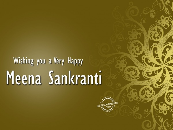 Wishing you a very Happy Meena Sankranti