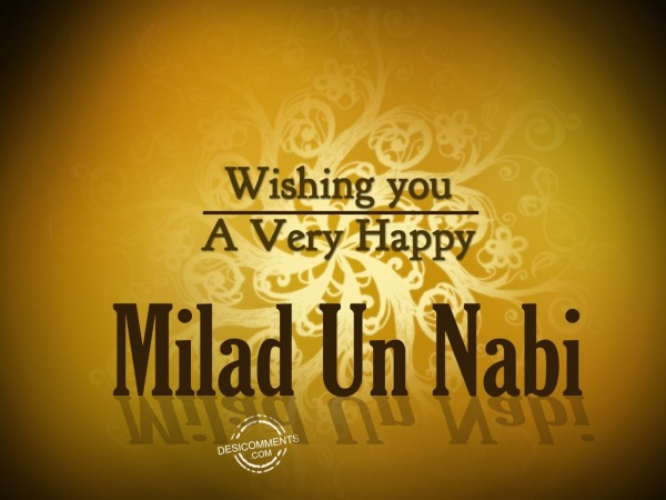Wishing you a very happy Milad un Nabi
