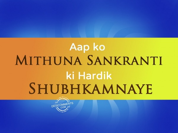 Aap ko Mithuna Sankranti ki Hardik shubhkamnaye