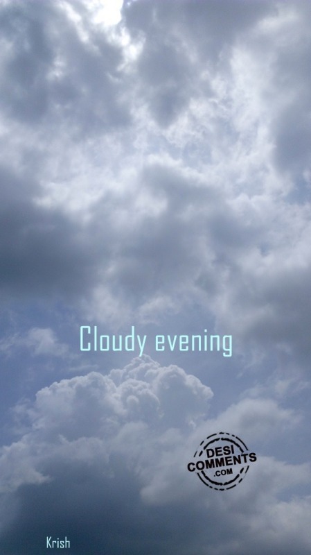 Cloudy evening