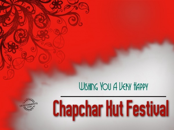 Wishing you VEry Haapy  Chapchar Festival