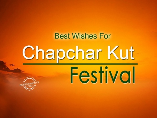 Best wishes for chapcher kut festival