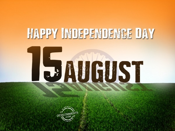 15 August - Independence Day