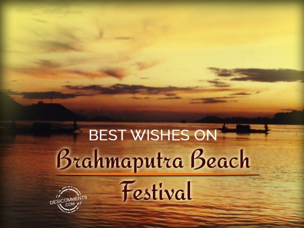 Best Wishes On Brahmaputra Beach Festival
