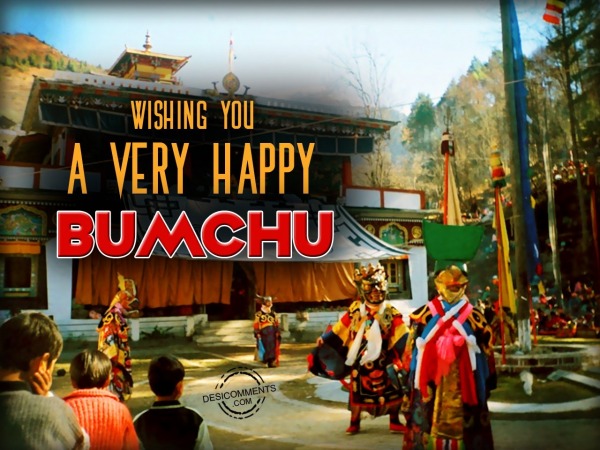 Wishing You a Very Happy Bumchu