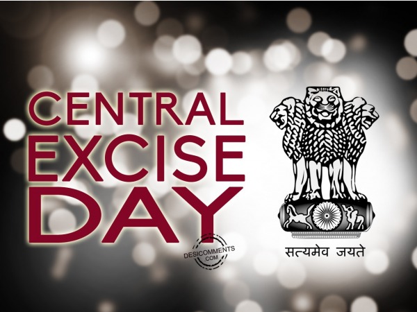 Wishing You Happy Central Excise Day