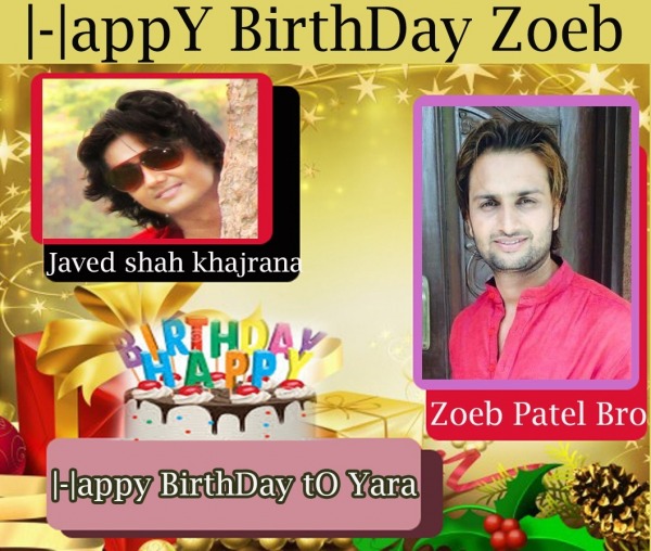 Zoeb patel Khajrana Birthday