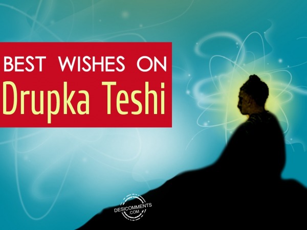 Best Wishes On Drupka Teshi