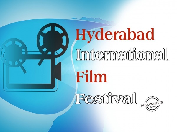 Wishing you happy Hyderabad International Film Festival