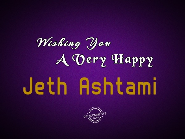 Wishing You very happy Jeth Ashtami