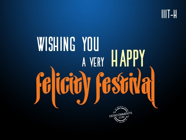 Wishing You A Very Happy Felicity Festival