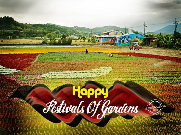 Happy Festivals Of Gardens