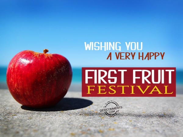 Great Wishes On First Fruit Festival