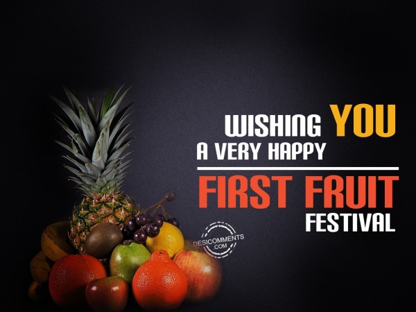 Wishing You A Very Happy First Fruit Festival