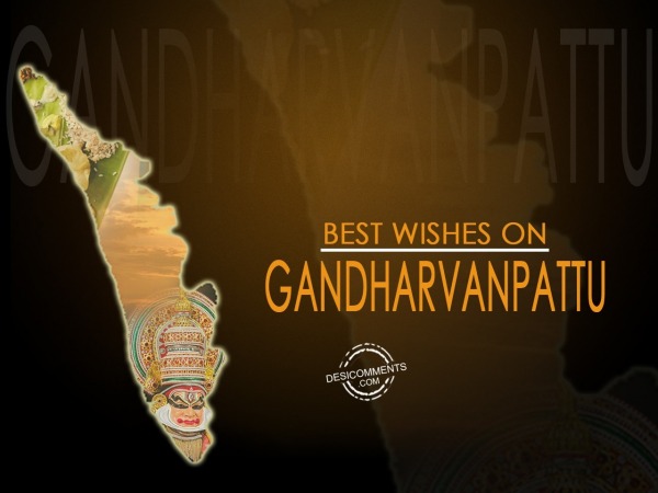 Best Wishes On Gandharvanpattu