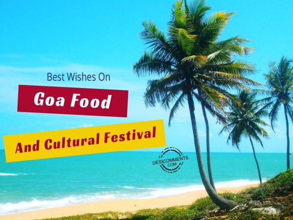 Great wishes on Goa Food and cultural Festival
