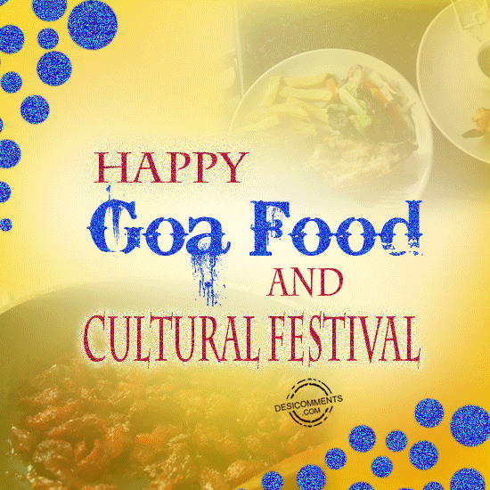 Aap koGoa Food  And Cultural Festival ki hardok shubhkamnaye