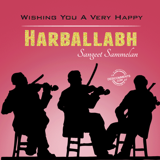 Wishing you a very happy harballabh sangeet sammelan