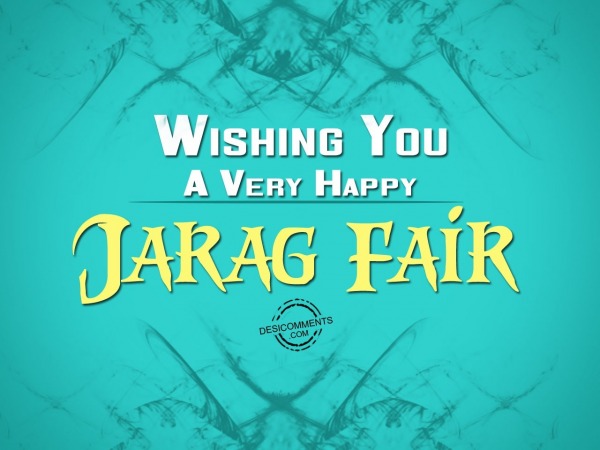 Wishing you a happy Jarag fair