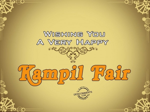 Wishing you a happy Kampil Fair