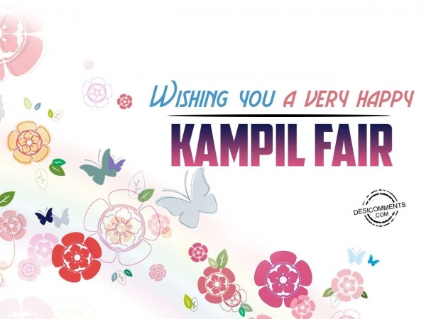 Wishing you very happy Kampil Fair