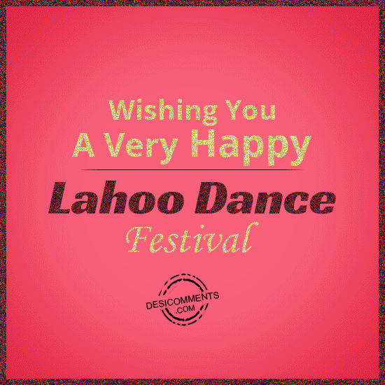 Wishing happy Lahoo Dance Festival