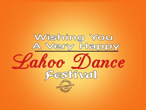 Wishing you Lahoo Dance Festival