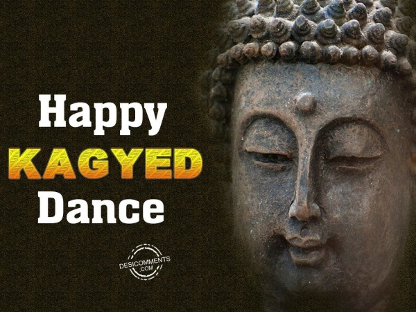 Great wishes on Kagyed Dance