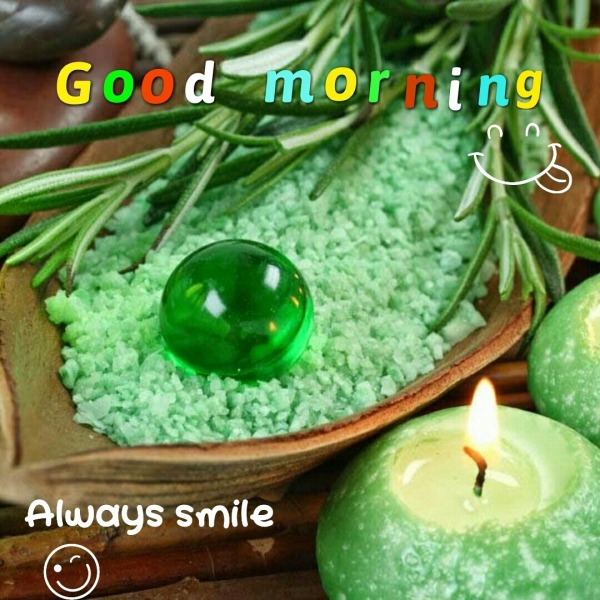 Good morning Always Smile
