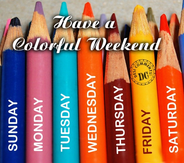 Colorful Weekend