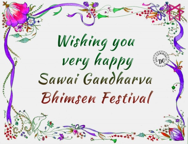 Wishing You Happy Sawai Gandharva Bhimsen Festival