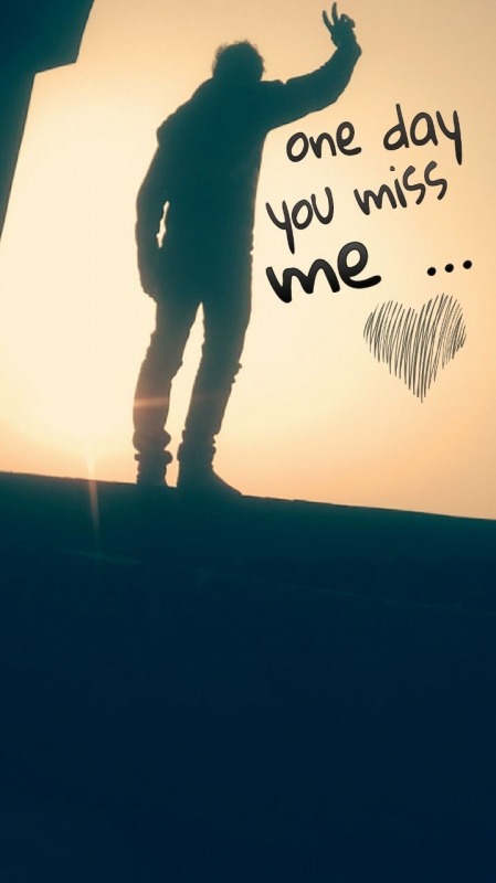 One Day You Miss Me