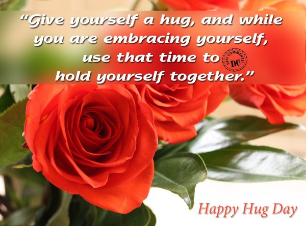 Give yourself a hug