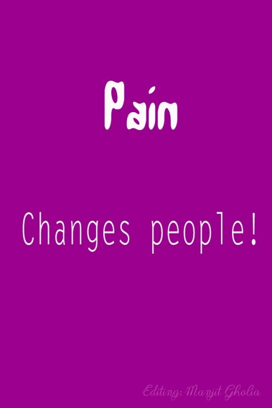 Pain Changes People