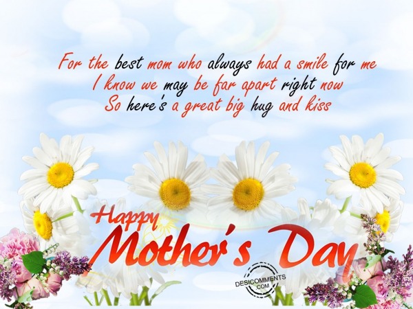 For The Best Mom – Happy Mother’s Day