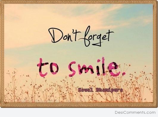 Don’t Forget To Smile