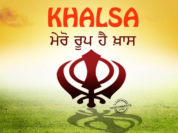 Khalsa mero roop hai khaas