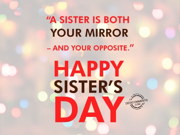 A sister is both,Happy Sister’s Day