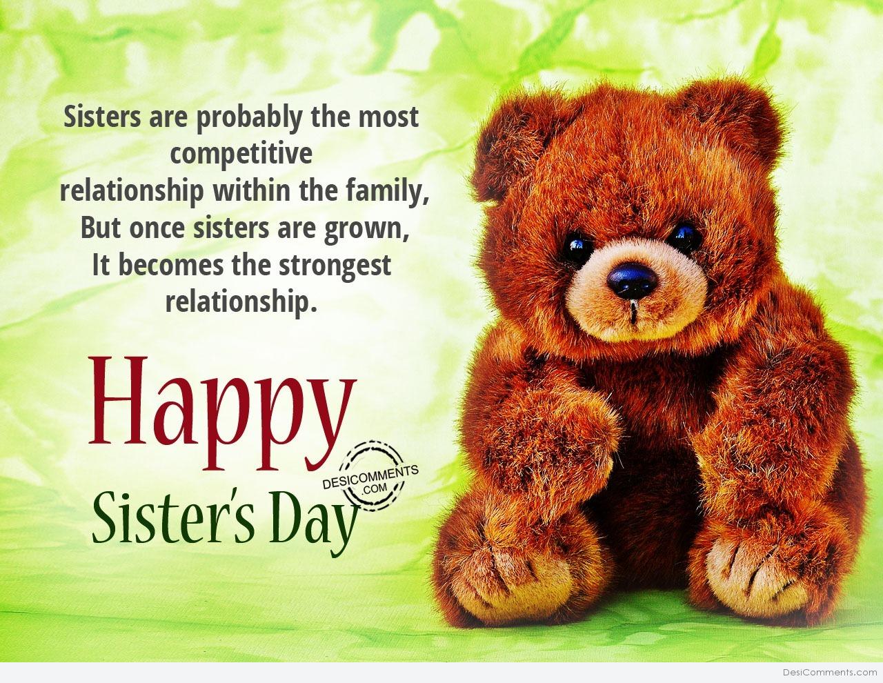 Sister is probably the most competetive,Happy Sisters day ...