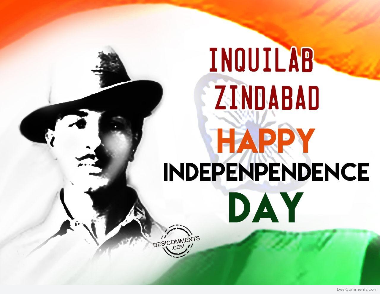 Inquilab Zindabad,Happy Independence Day - DesiComments.com