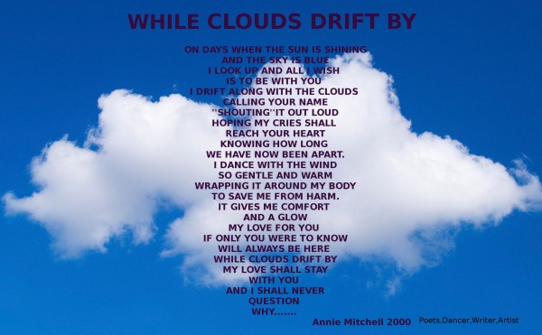 WHILE CLOUDS DRIFT BY