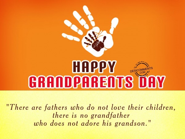 There are fathers do not love,Happy Grandparents Day