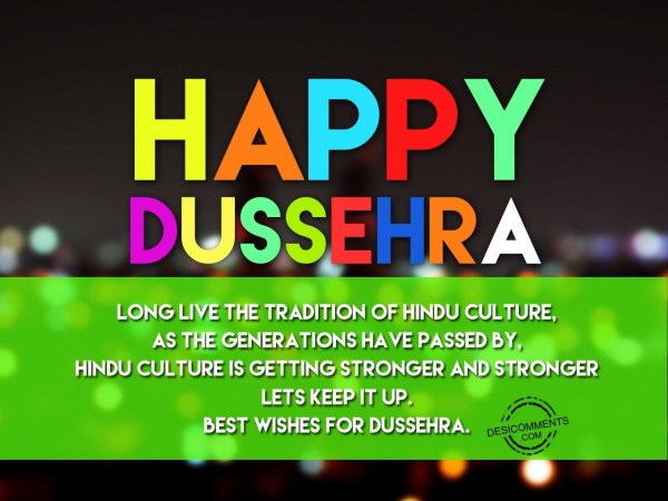 Long live the traditon of hindu culture, Happy Dussehra