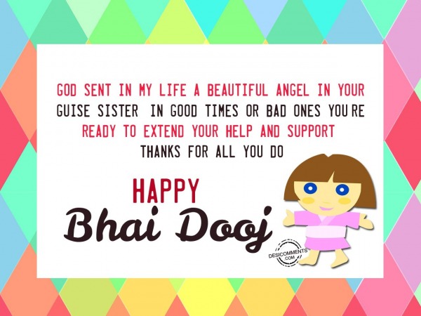 God sent in my life a beautiful angel, Happy Bhai Dooj