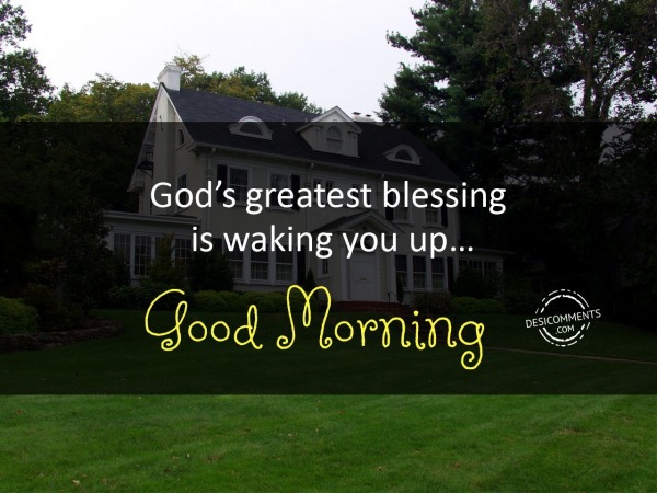 God Greatest Blessing - Good Morning