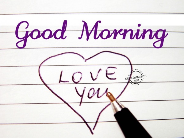 Good Morning - Love You