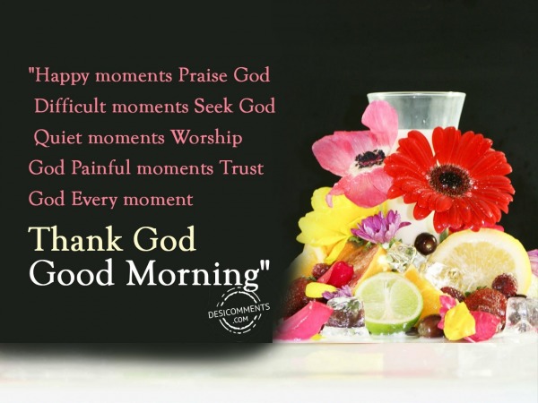 Happy Moments Praise God - Good Morning