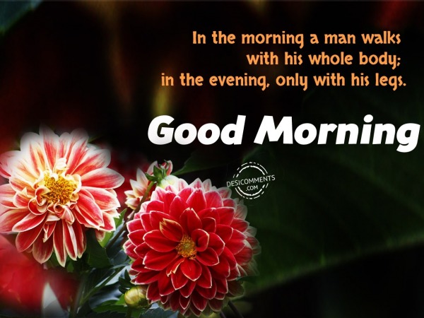 In The Morning A Man Walks – Good Morning