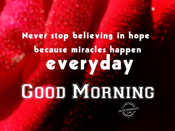 Never Stop Believing - Good Morning