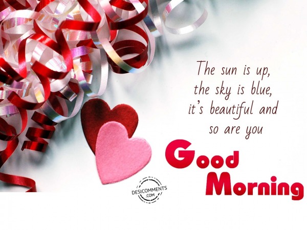 The Sun Is Up – Good Morning